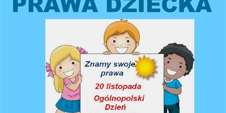 Powiększ grafikę: 20-listopada-ogolnopolski-dzien-praw-dziecka-130794.jpg