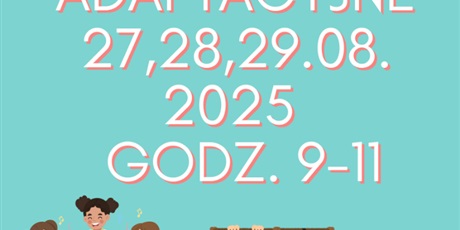 Dni adaptacyjne 27-29. 08.2025
