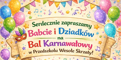 Zaproszenie na bal karnawałowy z Babcią i Dziadkiem